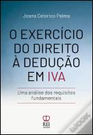 O Exercício do Direito à Dedução em IVA
