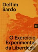 O Exercício Experimental da Liberdade