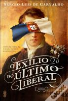 O Exílio do Último Liberal