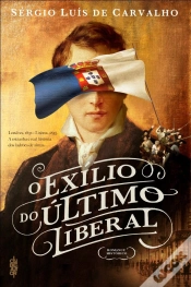 Capa do artigo O Exílio do Último Liberal