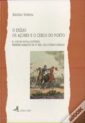 Capa do artigo O exílio, os açores e o cerco do porto