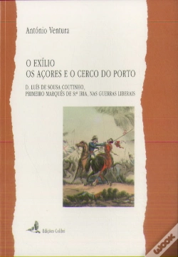 Capa do artigo O exílio, os açores e o cerco do porto