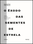 O Êxodo das Sementes de Estrela