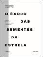 O Êxodo das Sementes de Estrela - Preview