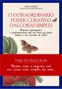 O Extraordinário Poder Curativo das Coisas Simples - Preview
