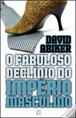 Capa do artigo O Fabuloso Declínio do Império Masculino