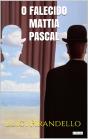 O Falecido Mattia Pascal - Pirandello - Preview