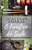 O Fanático do Sushi