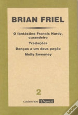 Capa do artigo O Fantástico Francis Hardy, Curandeiro / Traduções / Danças a um Deus Pagão / Molly Sweeney