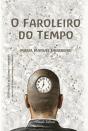 O Faroleiro do Tempo - Preview