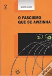 O Fascismo que se Avizinha