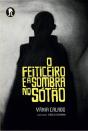 O Feiticeiro e a Sombra no Sotão - Preview
