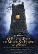 O Feiticeiro Poeta e o Melhor Ser Humano do Mundo