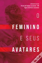Capa do artigo O Feminino E Seus Avatares