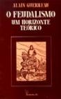 O Feudalismo  - um Horizonte Teórico - Preview
