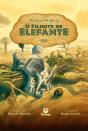 O Filhote De Elefante - Preview