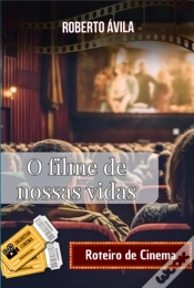 Capa do artigo O Filme De Nossas Vidas