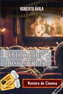 Capa do artigo O Filme De Nossas Vidas
