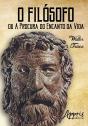 O Filósofo Ou A Procura Do Encando Da Vida - Preview