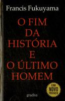 O Fim da História e o Último Homem