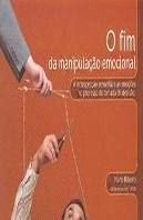 O Fim da Manipulação Emocional