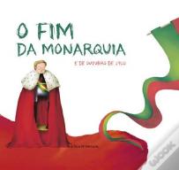 O Fim da Monarquia - 5 de Outubro de 1910