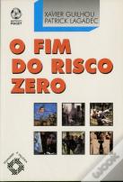 O Fim do Risco Zero