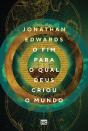 O Fim Para O Qual Deus Criou O Mundo - Preview