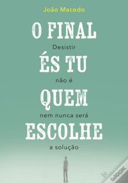 Capa do artigo O Final És Tu Quem Escolhe