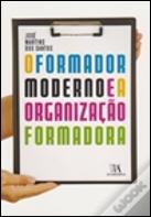 O Formador Moderno e a Organização Formadora