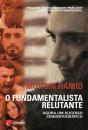 O Fundamentalista Relutante - Preview