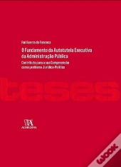 O Fundamento da Autotutela Executiva da Administração Pública