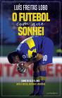 O Futebol com que Sonhei - Preview