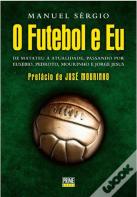O Futebol e Eu