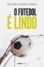 O Futebol É Lindo - Preview