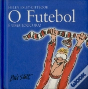 Capa do artigo O Futebol é uma Loucura