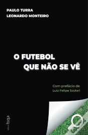 Capa do artigo O Futebol Que Não Se Vê