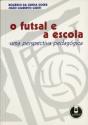 O Futsal e a Escola - Preview