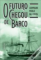 O Futuro Chegou de Barco