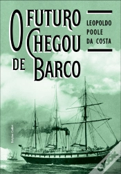 Capa do artigo O Futuro Chegou de Barco