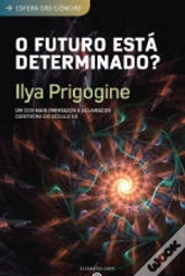 O Futuro Está Determinado?