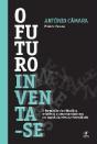 O Futuro Inventa-se - Preview