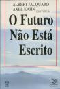 O Futuro Não Está Escrito - Preview