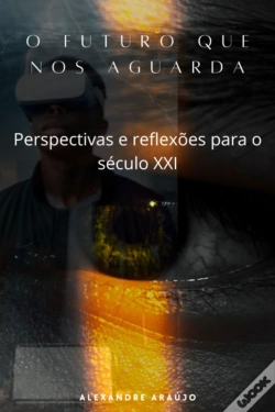 Capa do artigo O Futuro Que Nos Aguarda