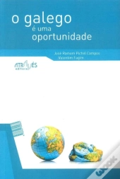 O Galego é Uma Oportunidade  / El Gallego es una Oportunidad