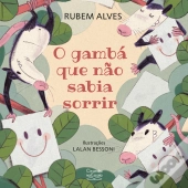 O Gambá Que Não Sabia Sorrir
