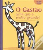O Gastão acha que é muito grande!