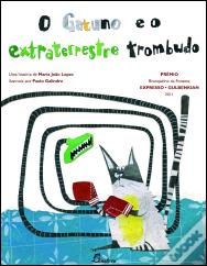 O Gatuno e o Extraterrestre Trombudo
