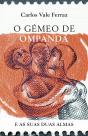 O Gémeo de Ompanda - Preview