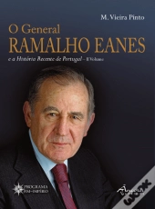 O General Ramalho Eanes e a História Recente de Portugal